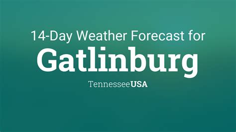 Extended weather forecast gatlinburg tennessee. Things To Know About Extended weather forecast gatlinburg tennessee. 